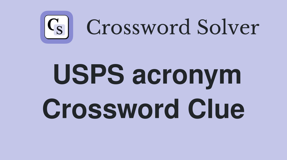 USPS acronym Crossword Clue