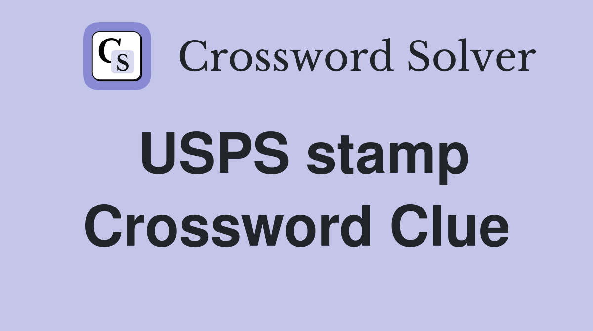 USPS stamp Crossword Clue