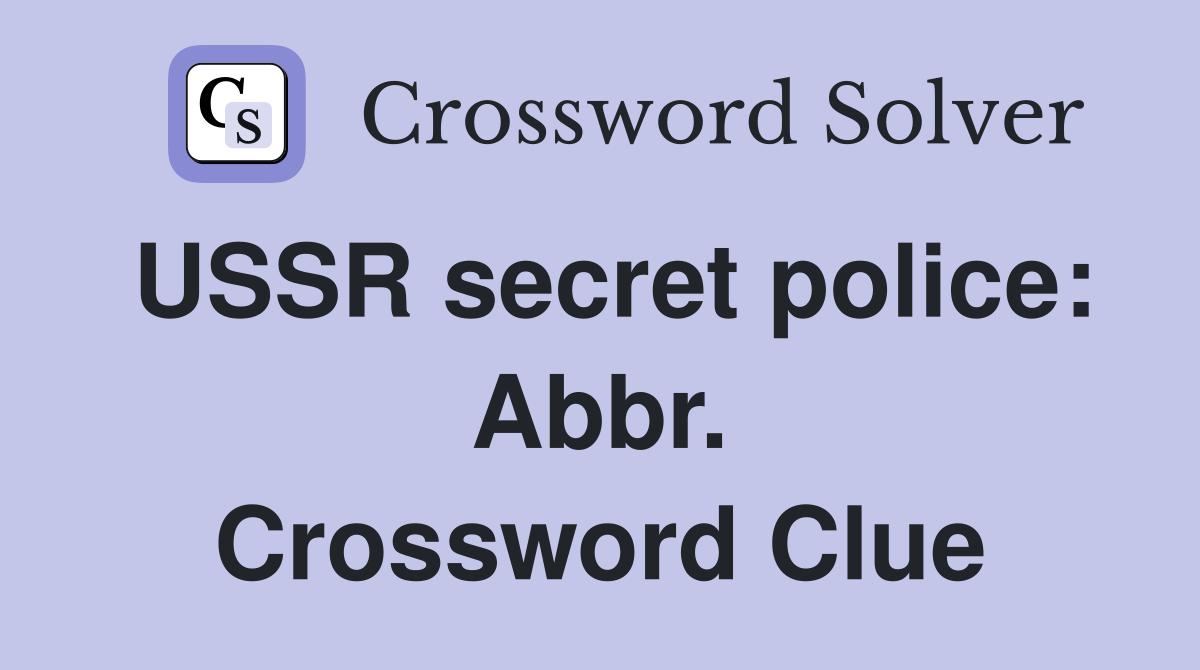 USSR secret police: Abbr. Crossword Clue