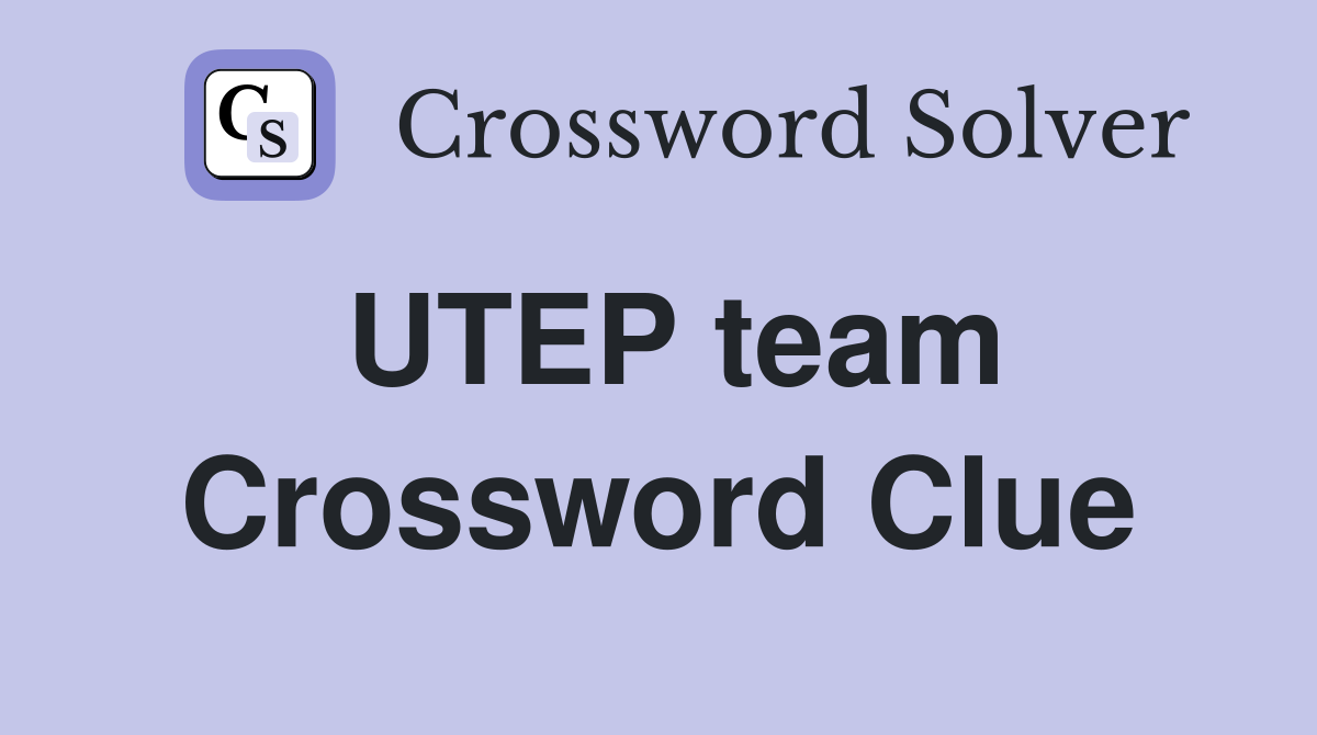 UTEP team Crossword Clue
