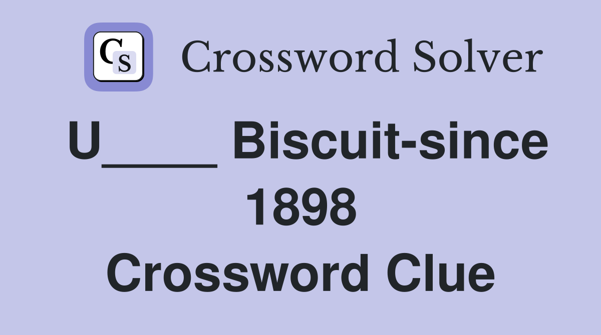U____ Biscuit-since 1898 Crossword Clue