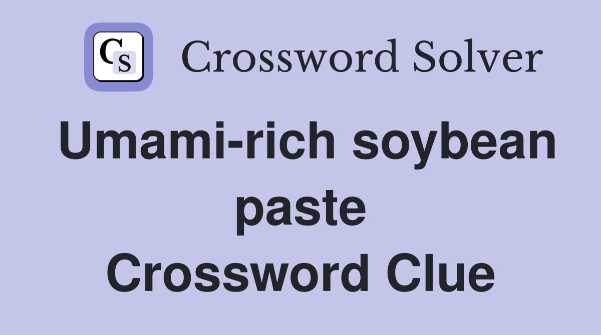 Umami-rich soybean paste Crossword Clue