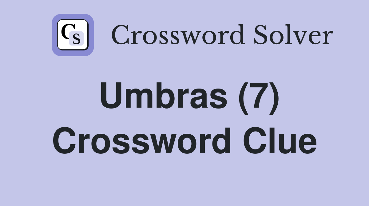 Umbras (7) Crossword Clue