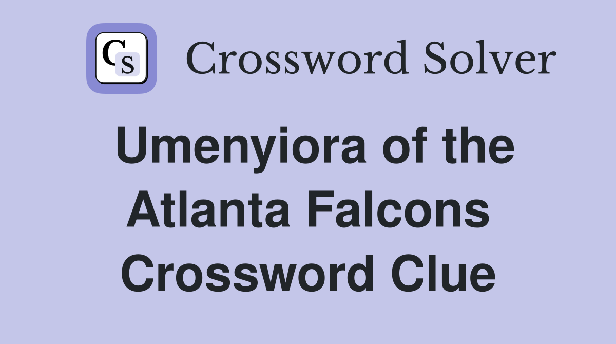 Umenyiora of the Atlanta Falcons Crossword Clue