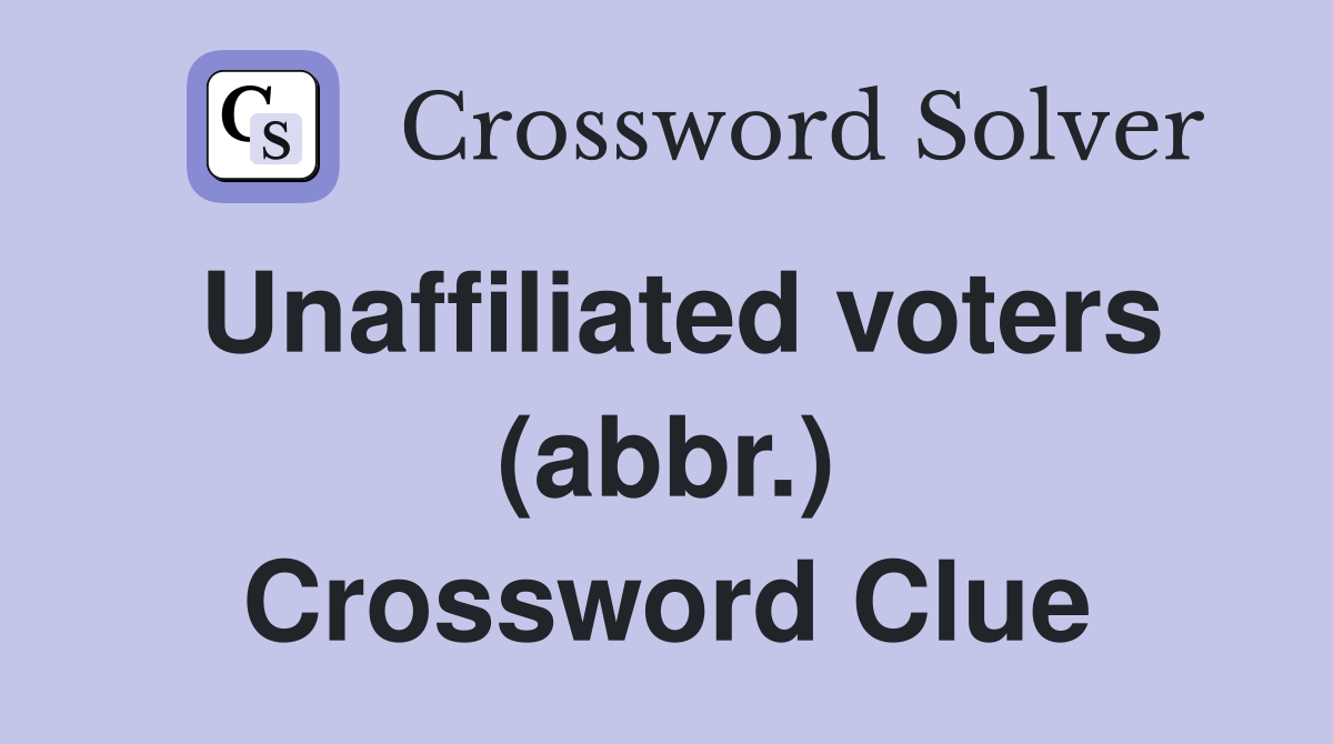 Unaffiliated voters (abbr.) Crossword Clue