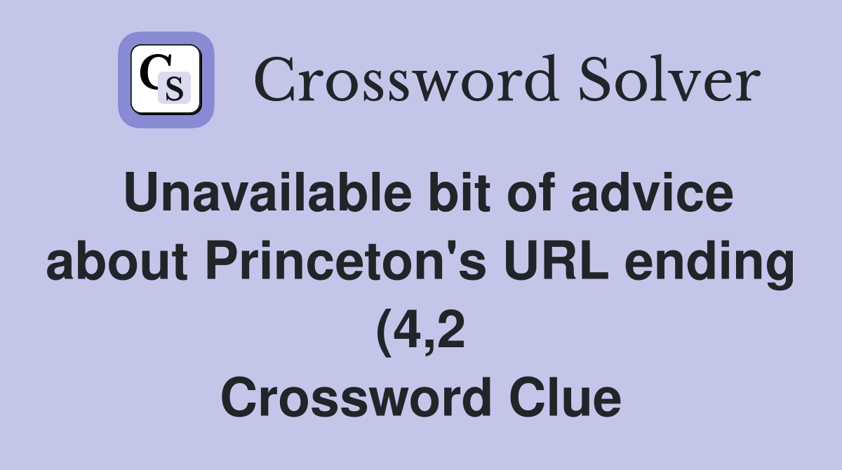 Unavailable bit of advice about Princeton #39 s URL ending (4 2 Unavailable bit of advice about Princeton #39 s URL ending (4 2