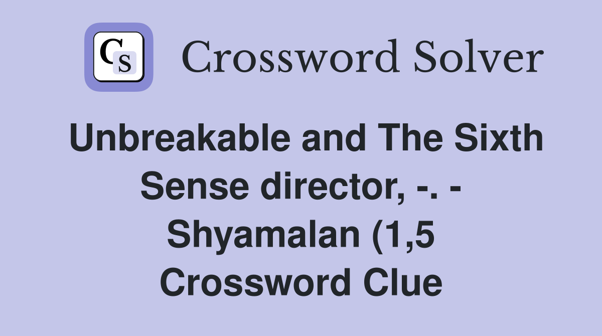 Unbreakable and The Sixth Sense director Shyamalan (1 5 Unbreakable and The Sixth Sense director Shyamalan (1 5
