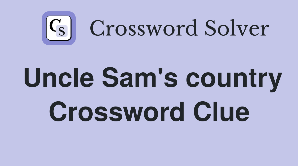 Uncle Sam's country Crossword Clue