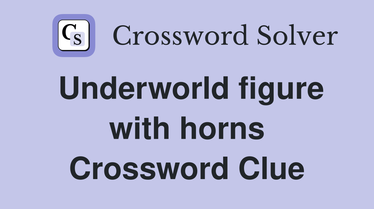Underworld figure with horns Crossword Clue