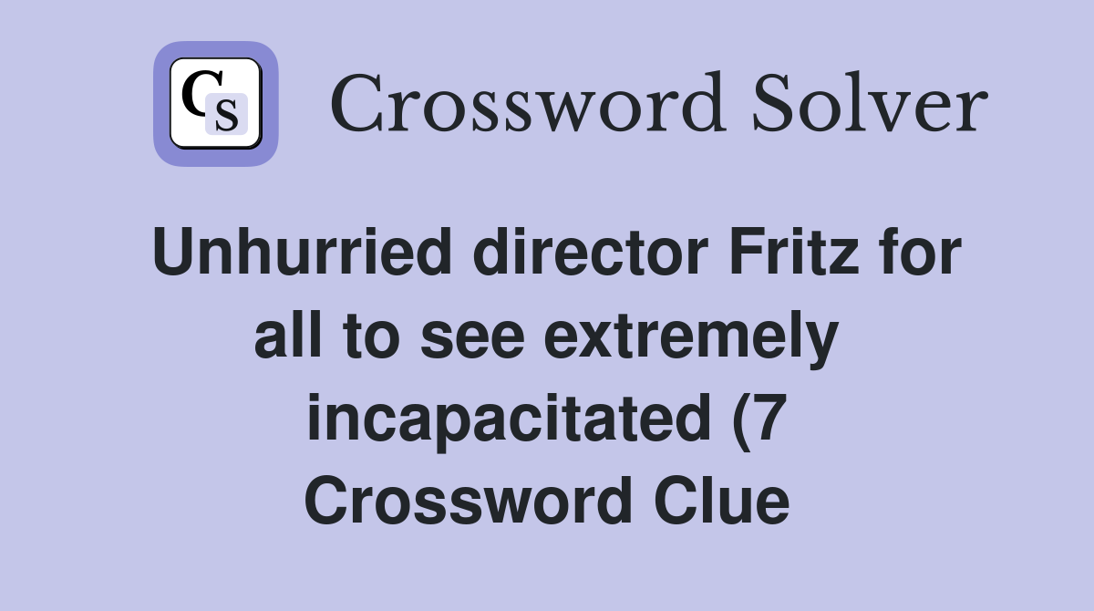Unhurried director Fritz for all to see extremely incapacitated (7 Unhurried director Fritz for all to see extremely incapacitated (7