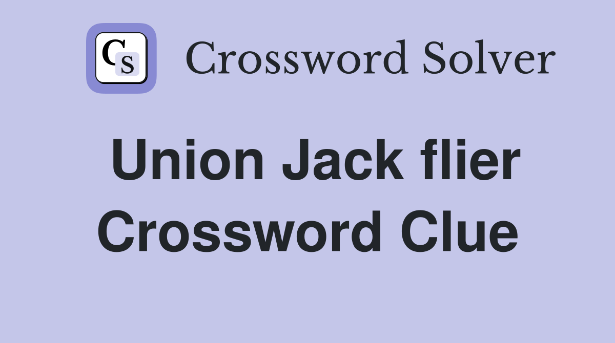 Union Jack flier Crossword Clue