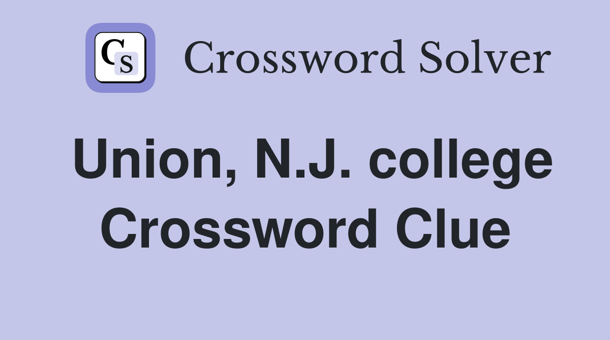 Union, N.J. college Crossword Clue