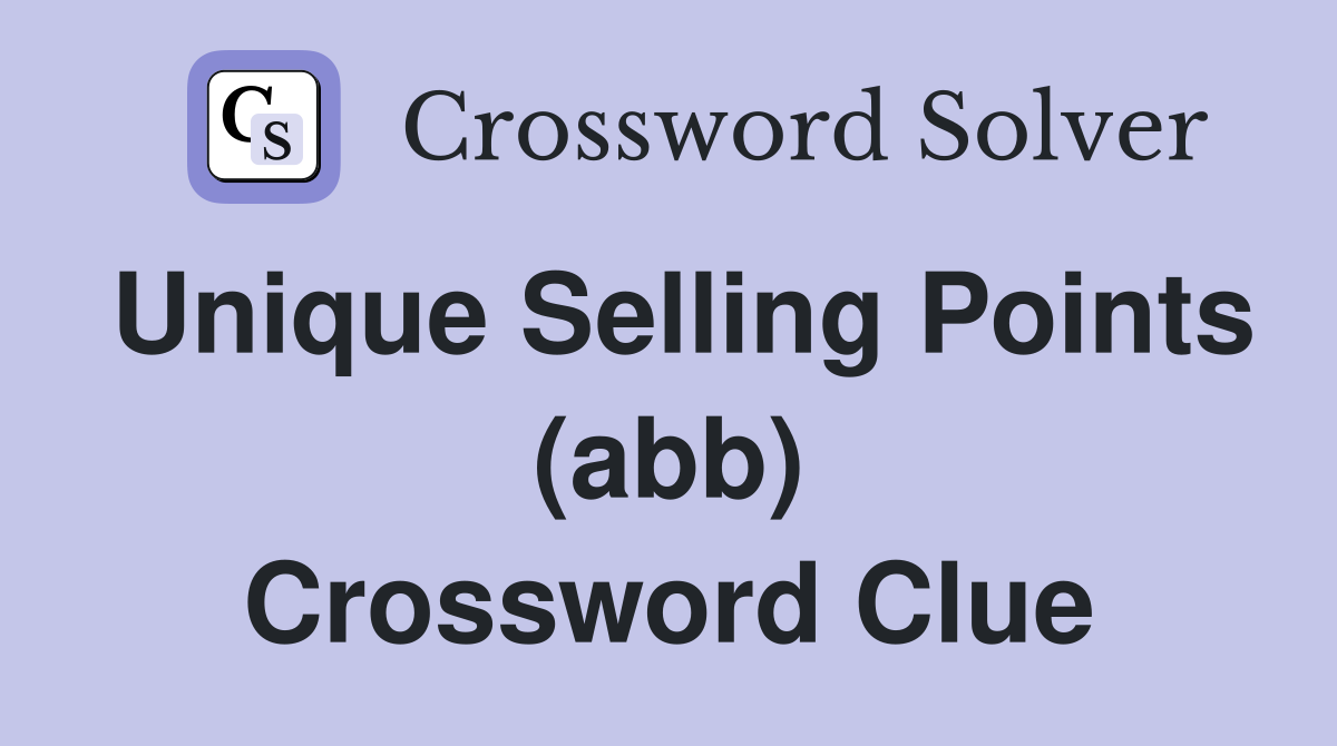 Unique Selling Points (abb) Crossword Clue
