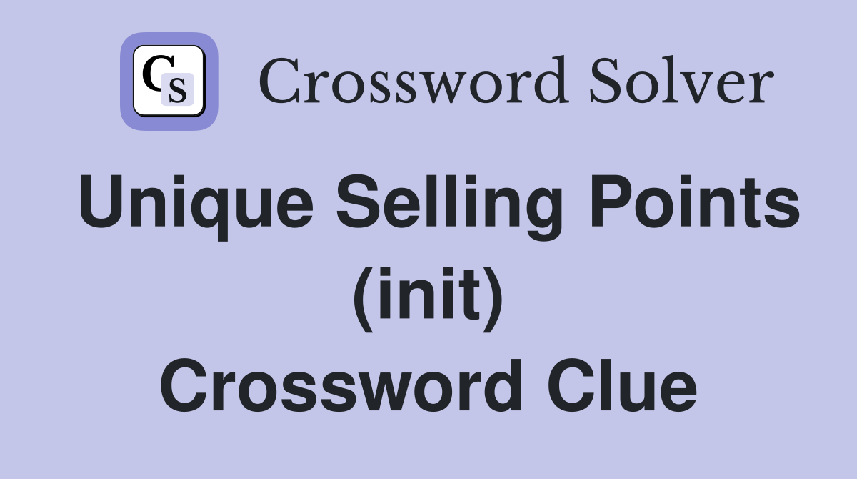 Unique Selling Points (init) Crossword Clue