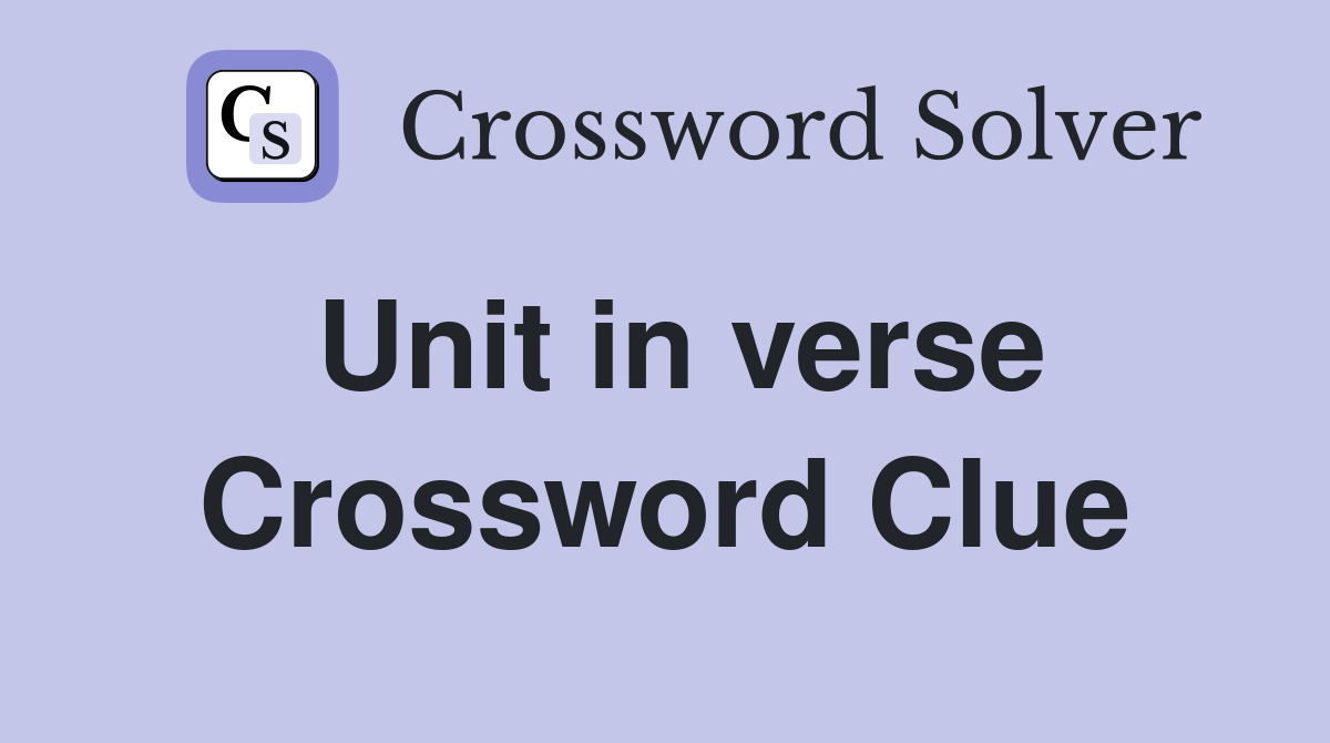 Unit in verse Crossword Clue