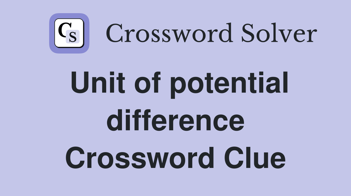 Unit of potential difference Crossword Clue
