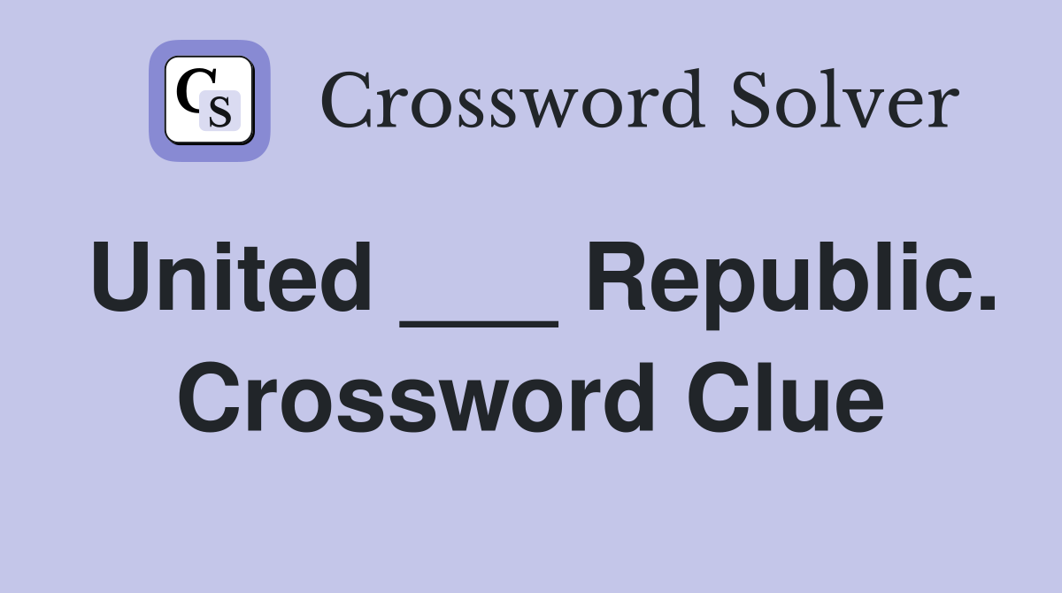 United ___ Republic. Crossword Clue