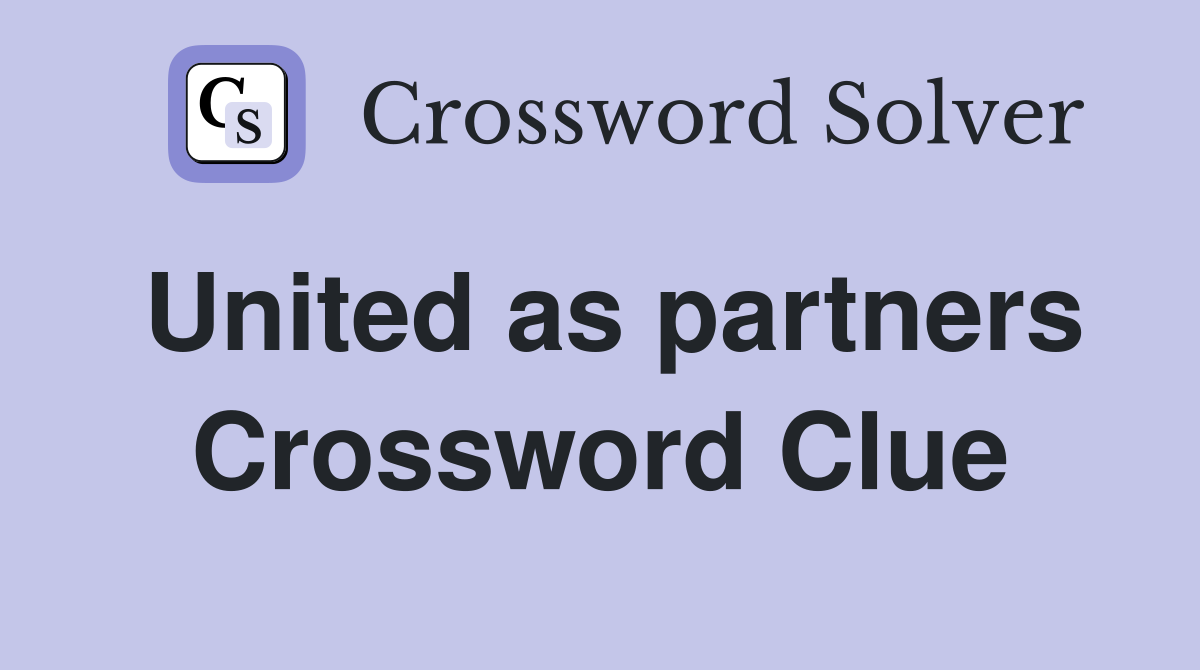 United as partners Crossword Clue