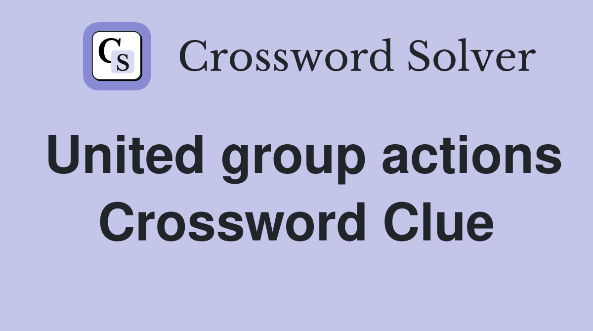 United group actions Crossword Clue