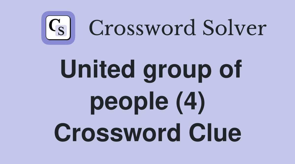 United group of people (4) Crossword Clue
