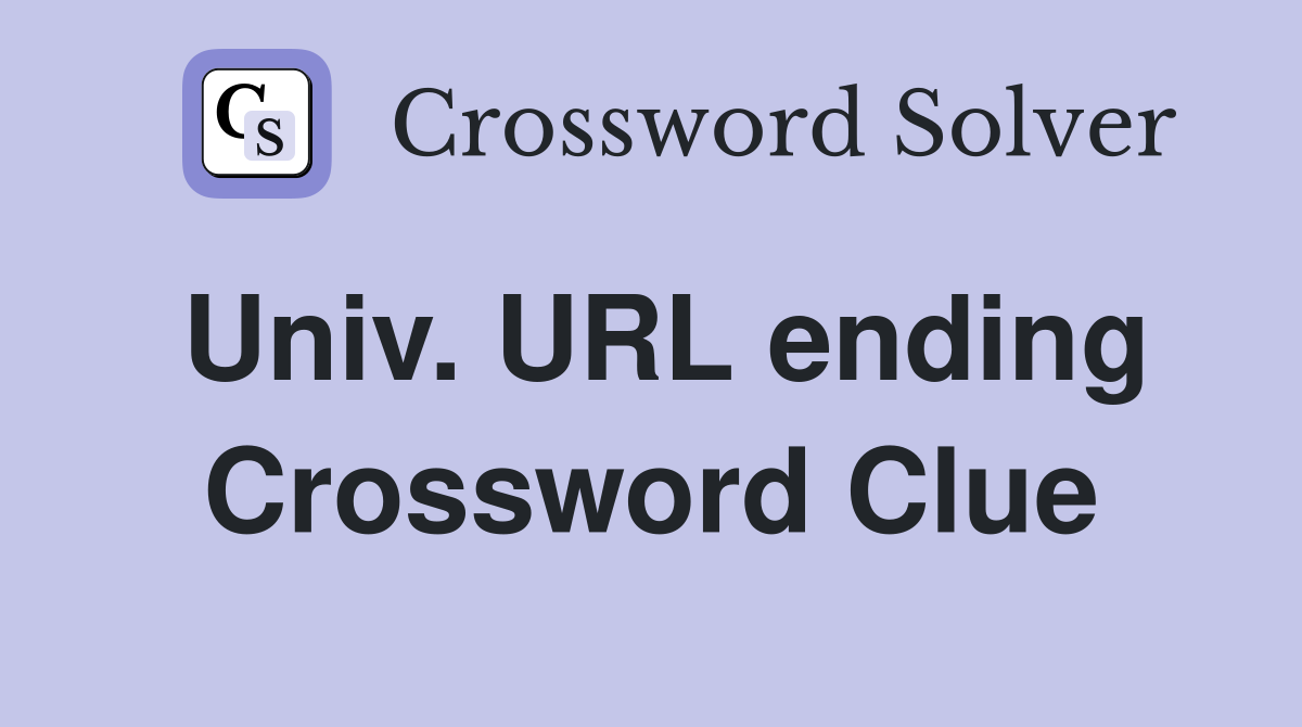 Univ. URL ending Crossword Clue