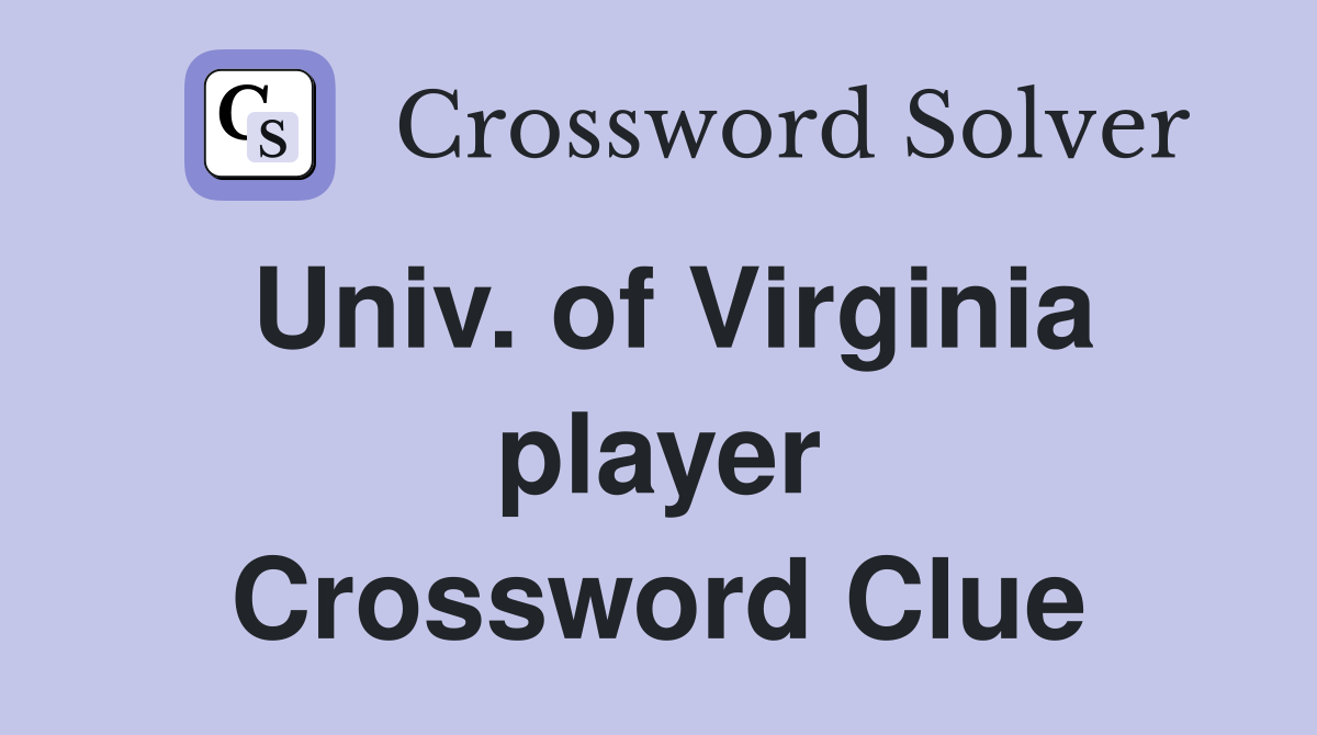 Univ. of Virginia player Crossword Clue