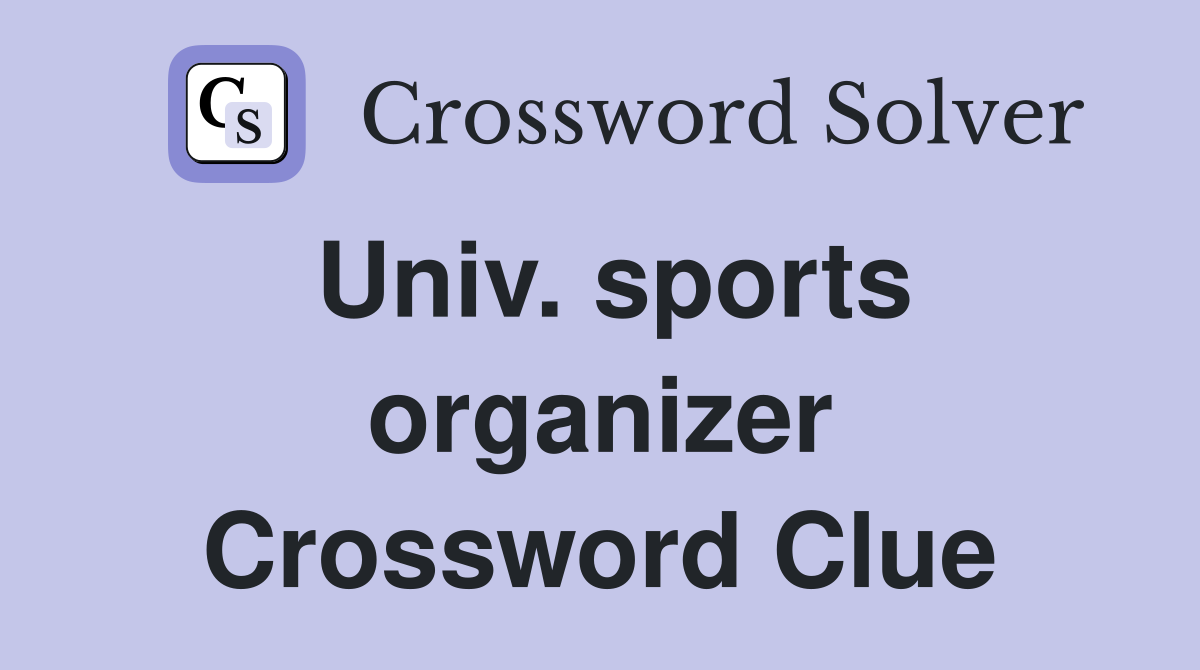 Univ. sports organizer Crossword Clue