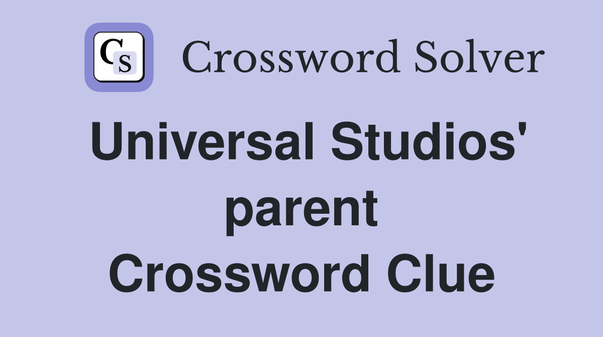 Universal Studios' parent Crossword Clue