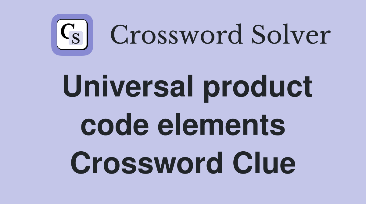 Universal product code elements Crossword Clue