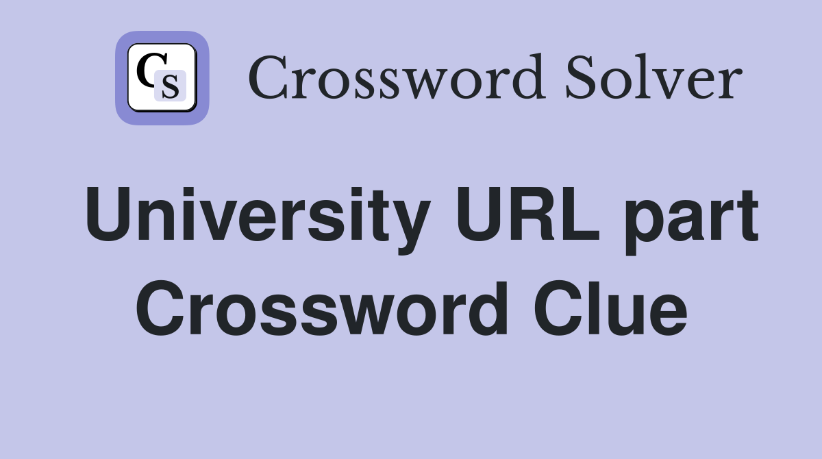 University URL part Crossword Clue