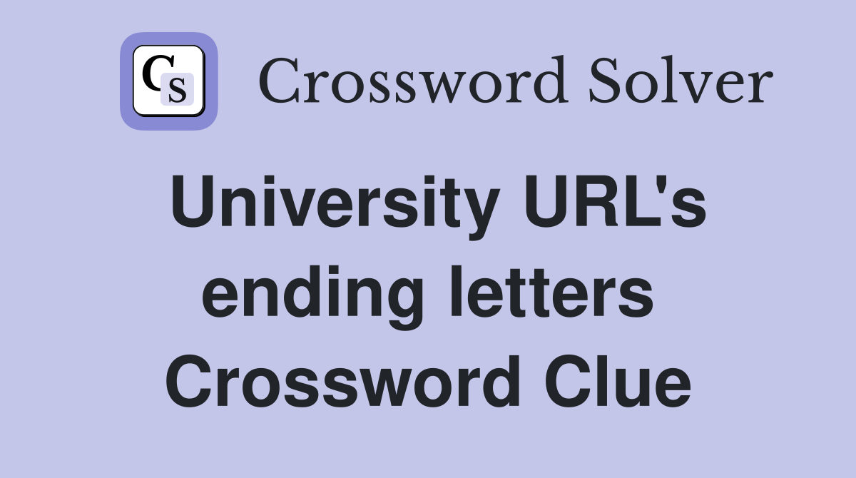 University URL's ending letters Crossword Clue