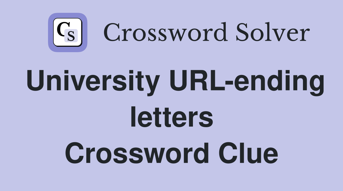 University URL-ending letters Crossword Clue
