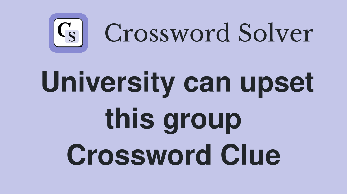 University can upset this group Crossword Clue
