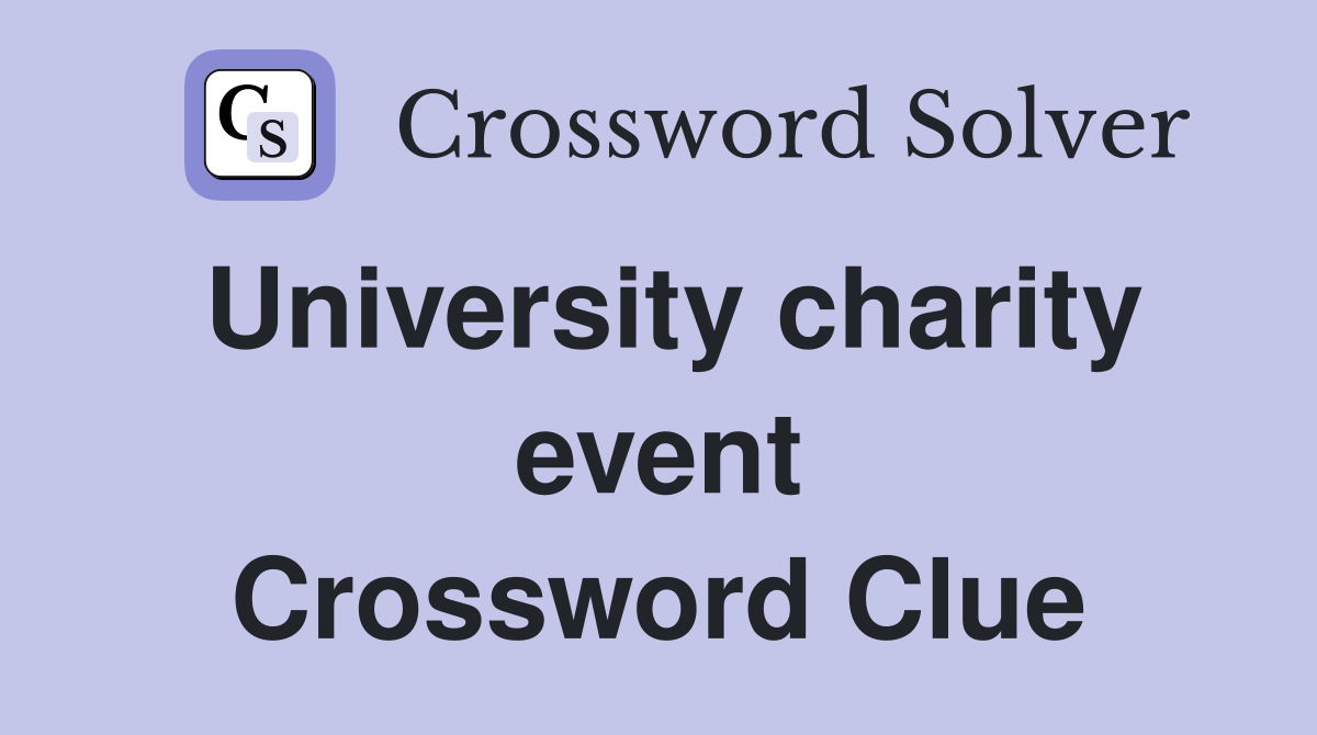 University charity event Crossword Clue