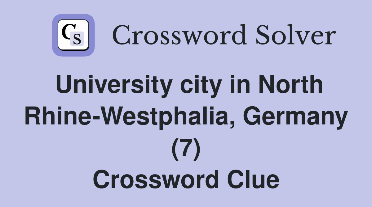 University city in North Rhine-Westphalia, Germany (7) Crossword Clue
