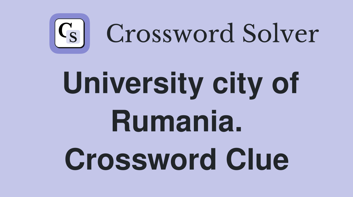 University city of Rumania. Crossword Clue
