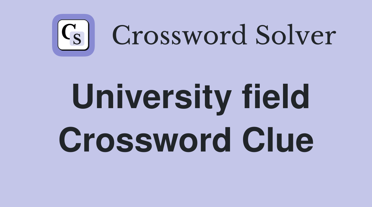 University field Crossword Clue