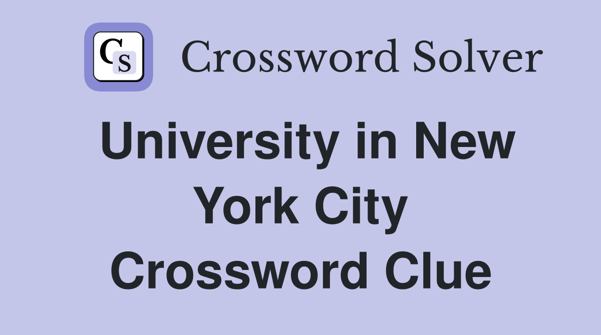 University in New York City Crossword Clue