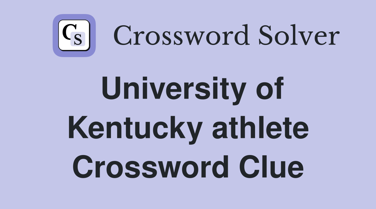University of Kentucky athlete Crossword Clue