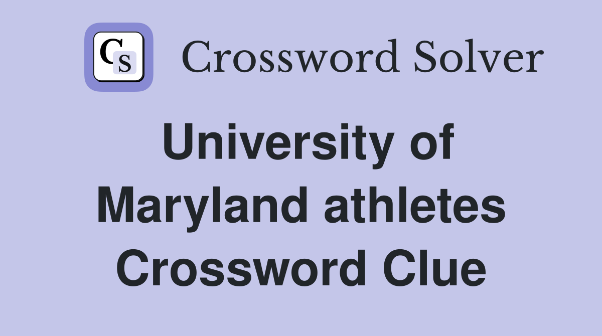 University of Maryland athletes Crossword Clue