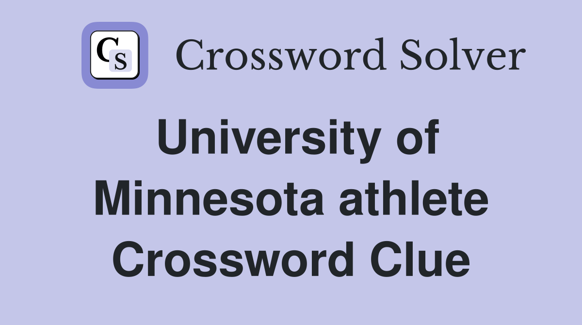 University of Minnesota athlete Crossword Clue