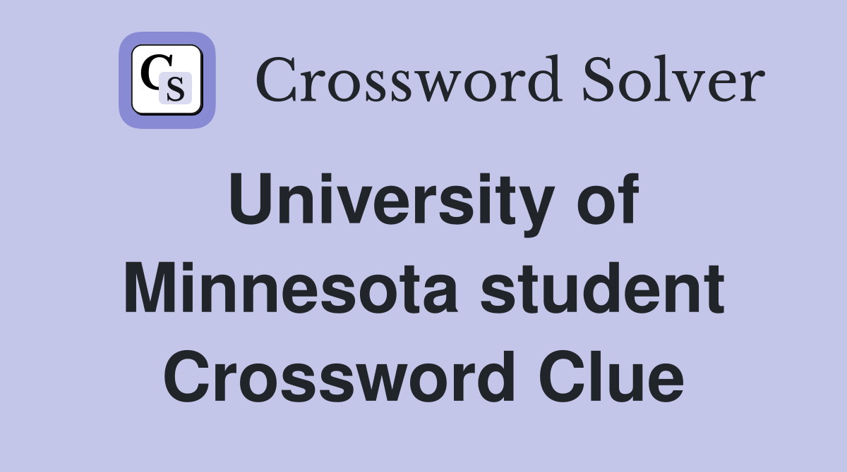 University of Minnesota student Crossword Clue