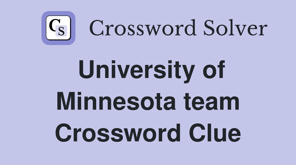 University of Minnesota team Crossword Clue