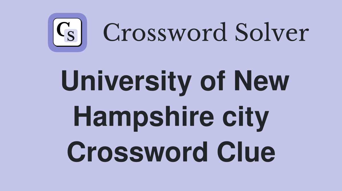 University of New Hampshire city Crossword Clue