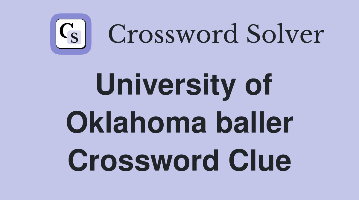 University of Oklahoma baller Crossword Clue