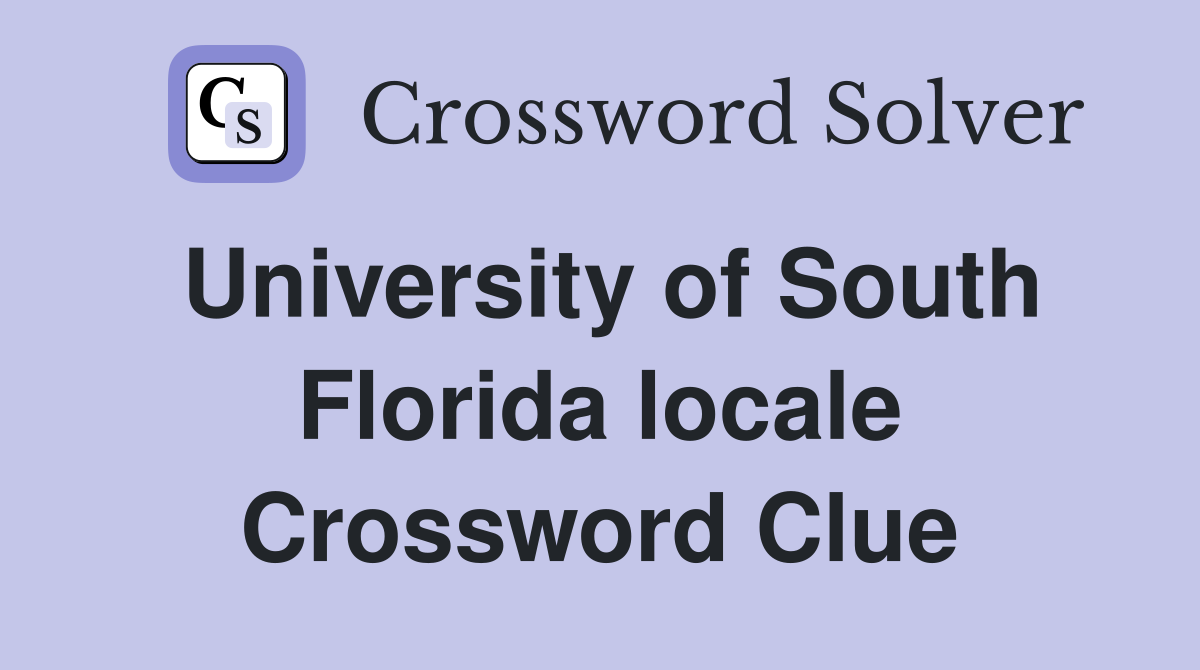 University of South Florida locale Crossword Clue