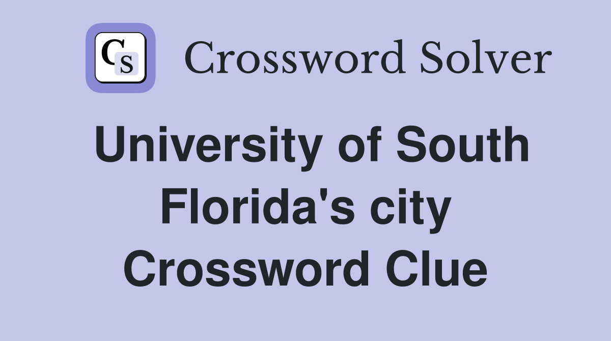 University of South Florida's city Crossword Clue