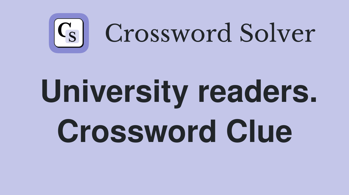 University readers. Crossword Clue