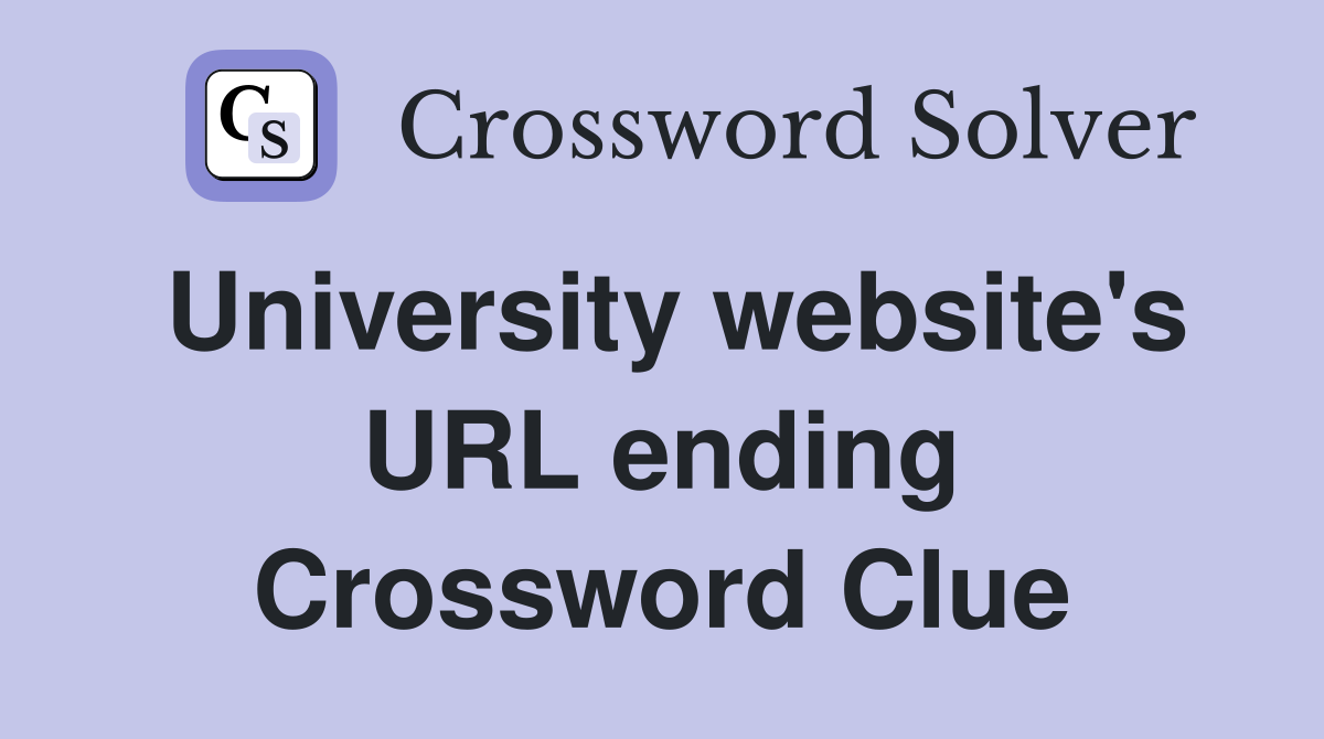 University website's URL ending Crossword Clue