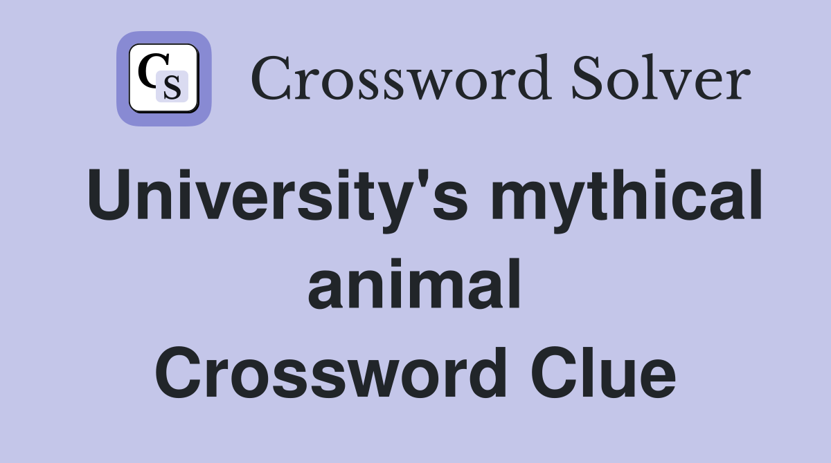 University's mythical animal Crossword Clue